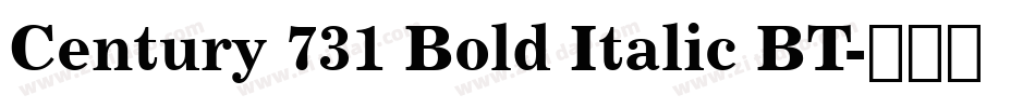 Century 731 Bold Italic BT字体转换